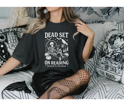 Dead Set On Reading T-Shirt