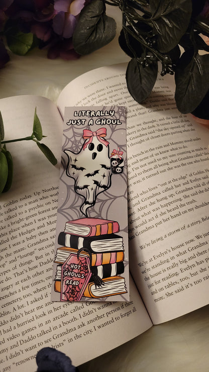 Literally Just A Ghoul Bookmark